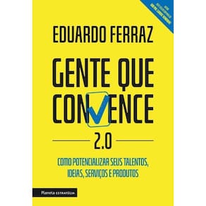 Gente Que Convence 2.0 Como Potencializar Seus Talentos,
