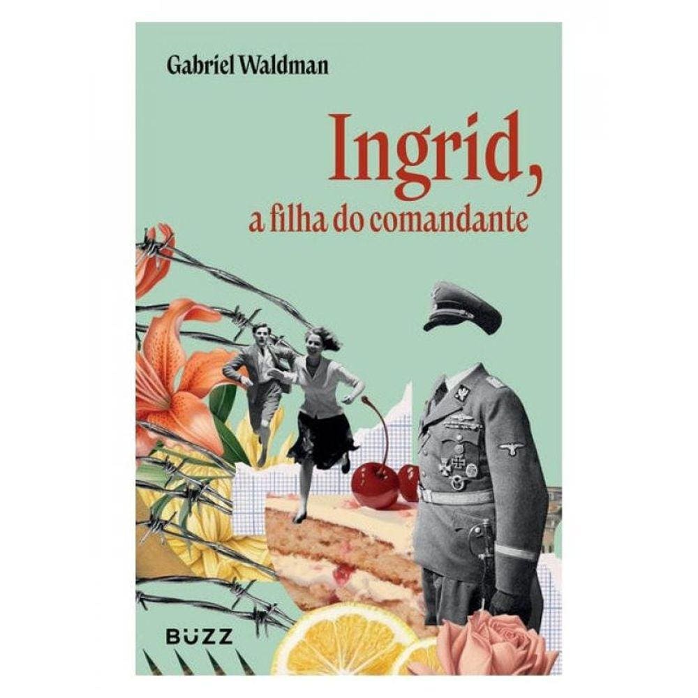 Ingrid, A Filha Do Comandante