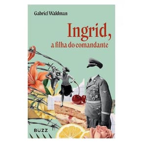 Ingrid, A Filha Do Comandante