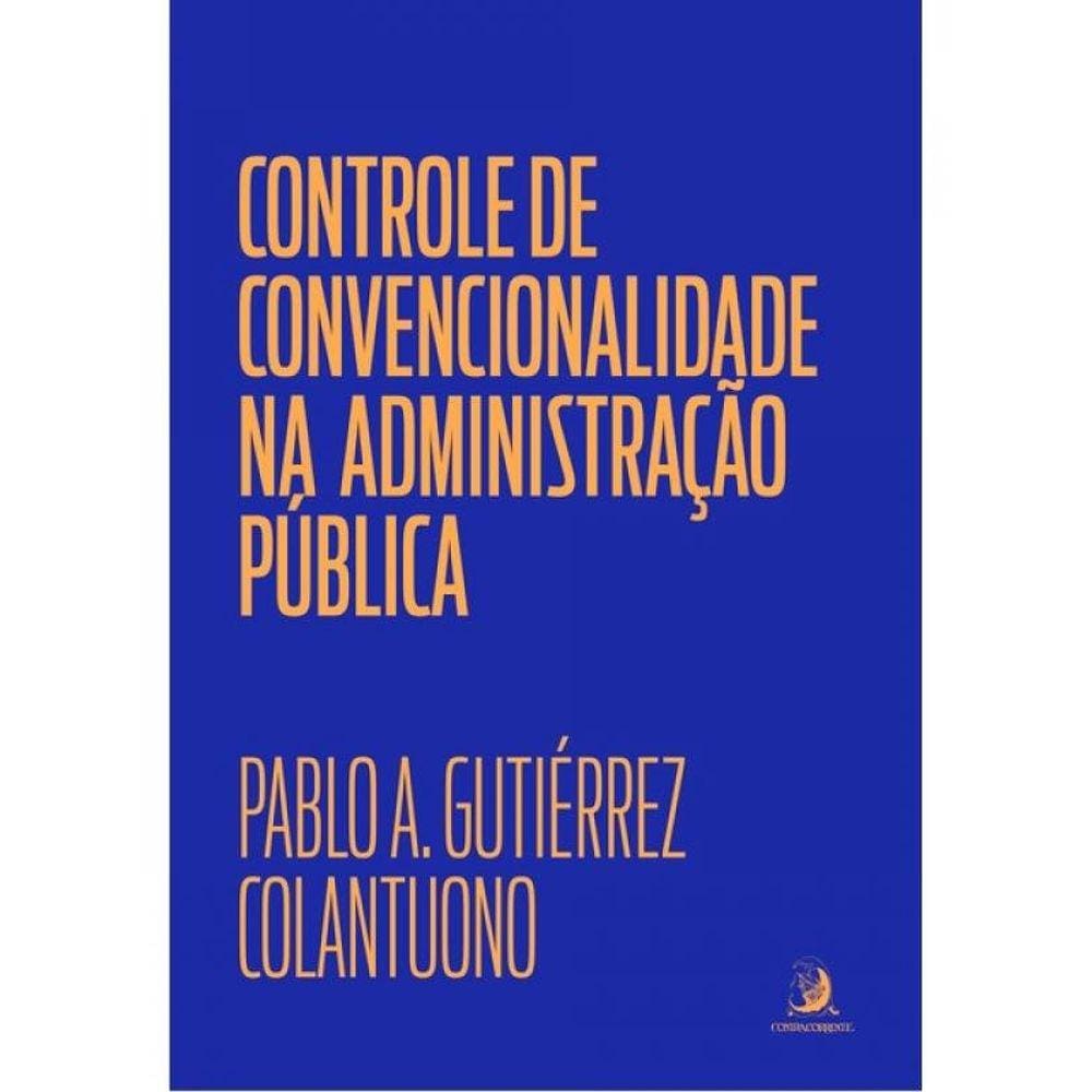 Controle De Convencionalidade Na Administração Pública