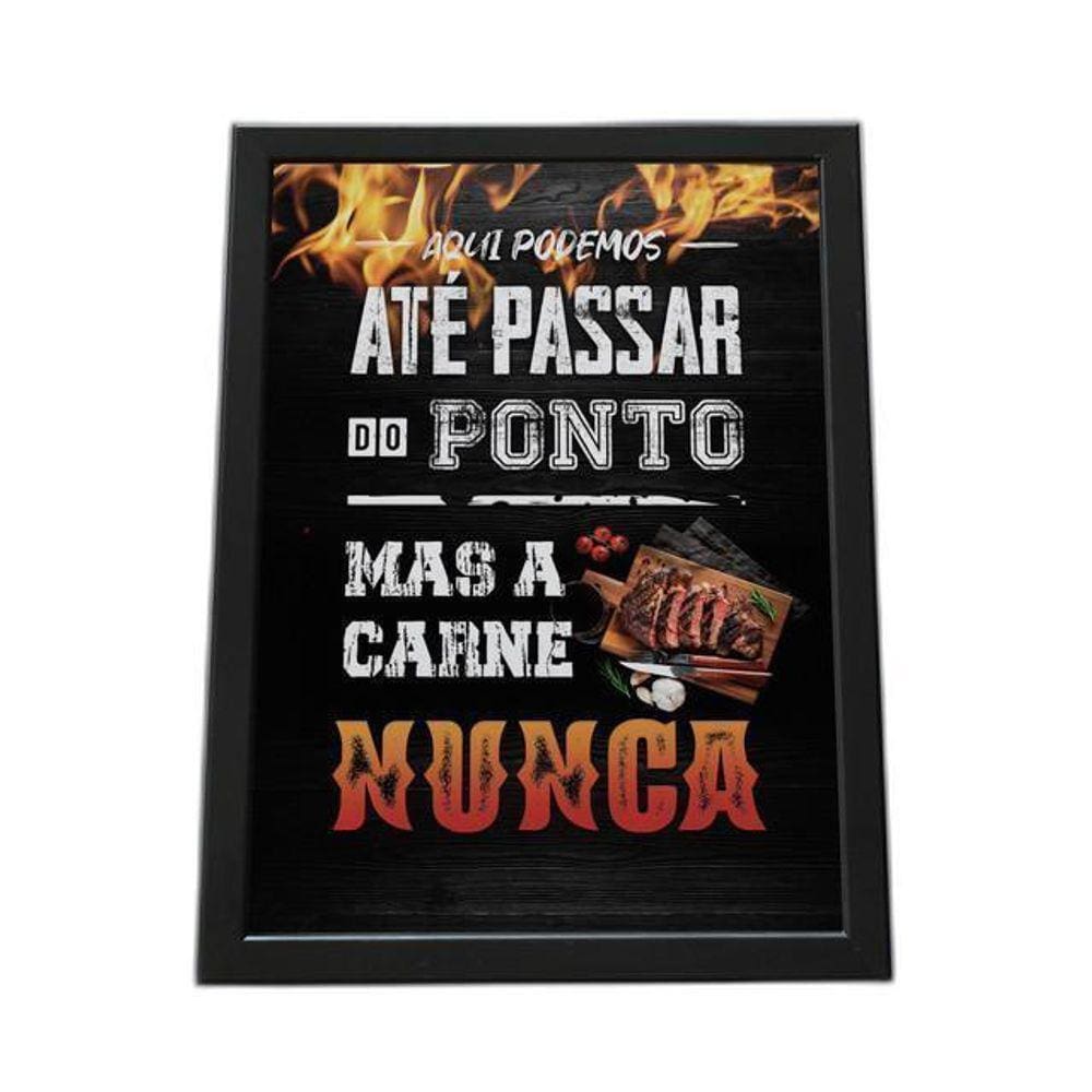 Quadro Com Moldura Aqui Podemos Até Passar Do Ponto A4