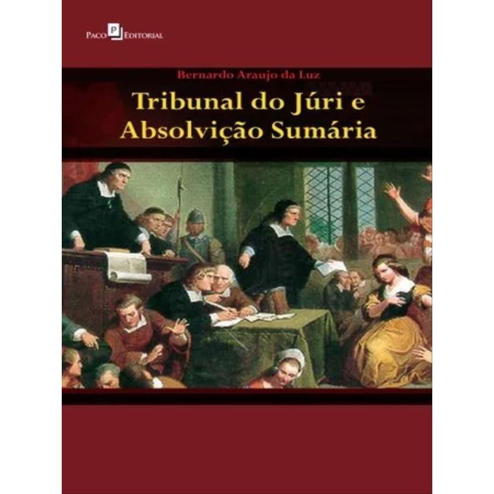 Tribunal Do Júri E Absolvição Sumária