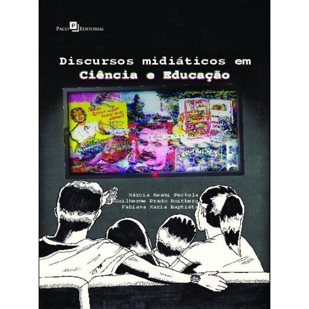 Discursos Midiáticos Em Ciência E Educação