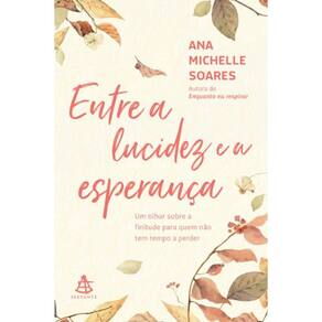 Entre a Lucidez e a Esperança