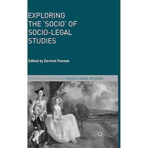 Exploring The Socio Of Socio-Legal Studies