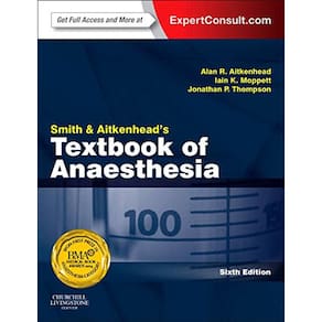Smith And Aitkenheads Textbook Of Anaesthesia