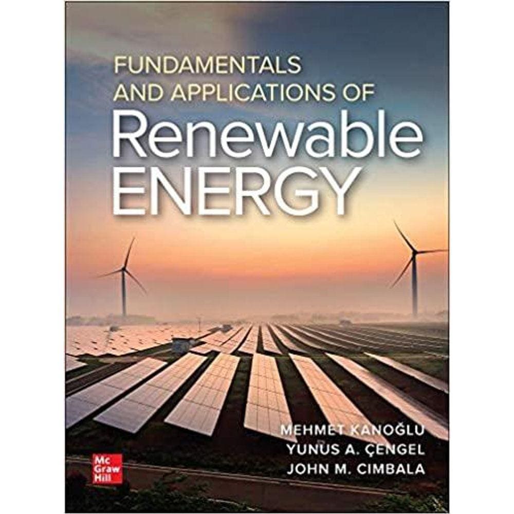 Fundamentals And Applications Of Renewable Energy