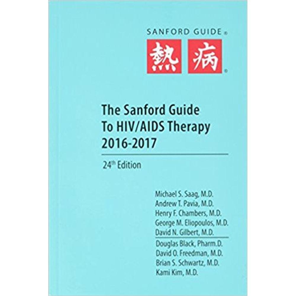 The Sanford Guide To Hiv/Aids Therapy 2016-2017