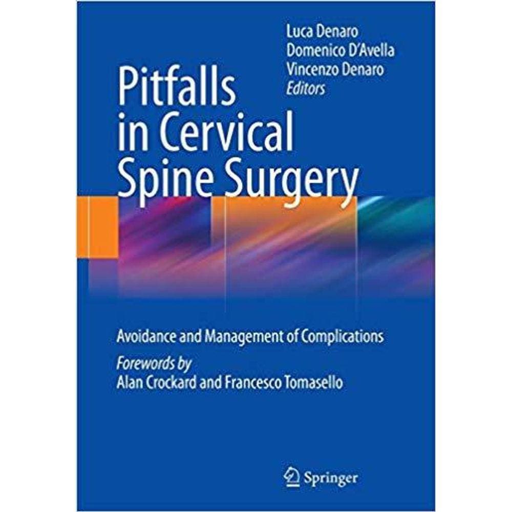 Pitfalls In Cervical Spine Surgery