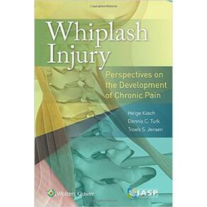 Whiplash Injury: Perspectives On The Development Of Chronic Pain