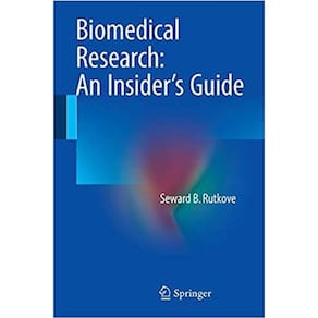 Biomedical Research: An Insiders Guide