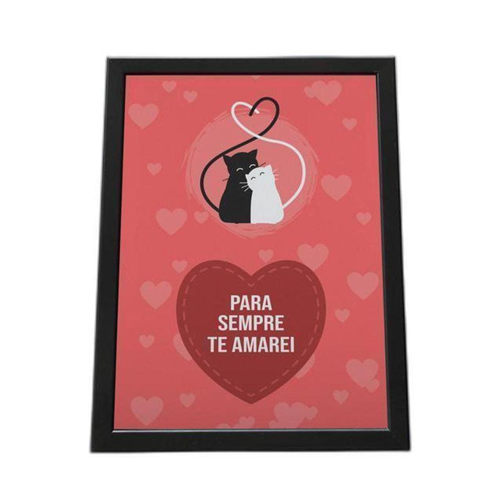 Quadro Com Moldura Para Sempre Te Amarei