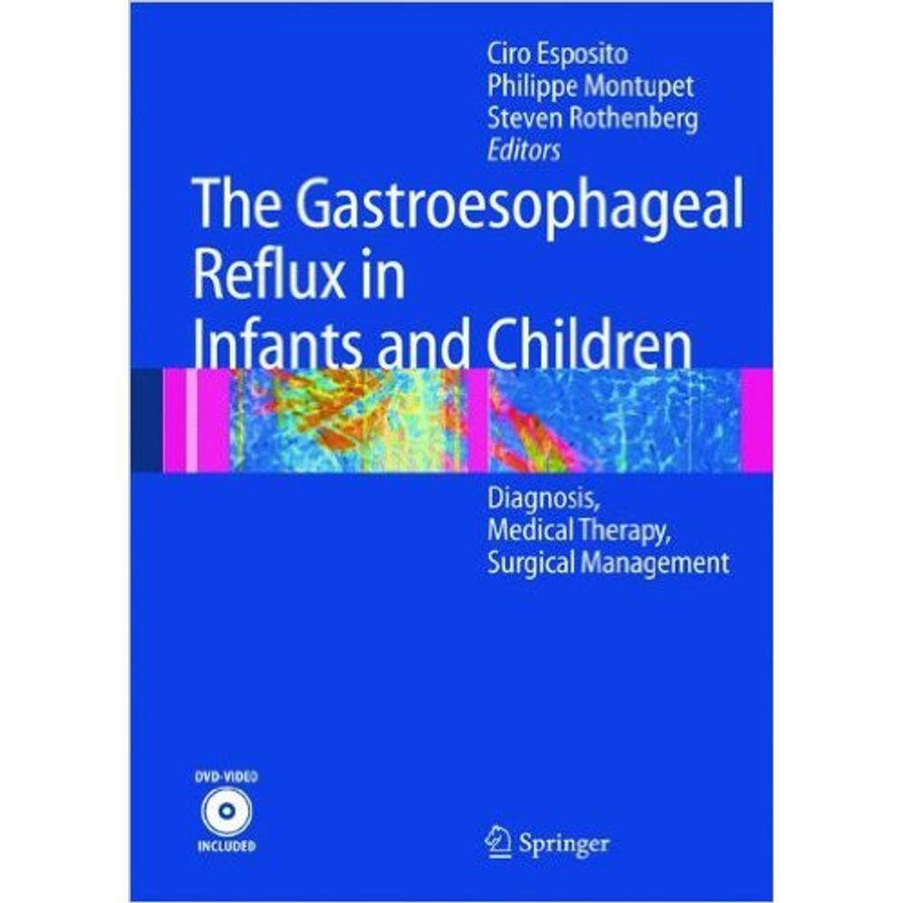 The Gastroesophageal Reflux In Infants And Children