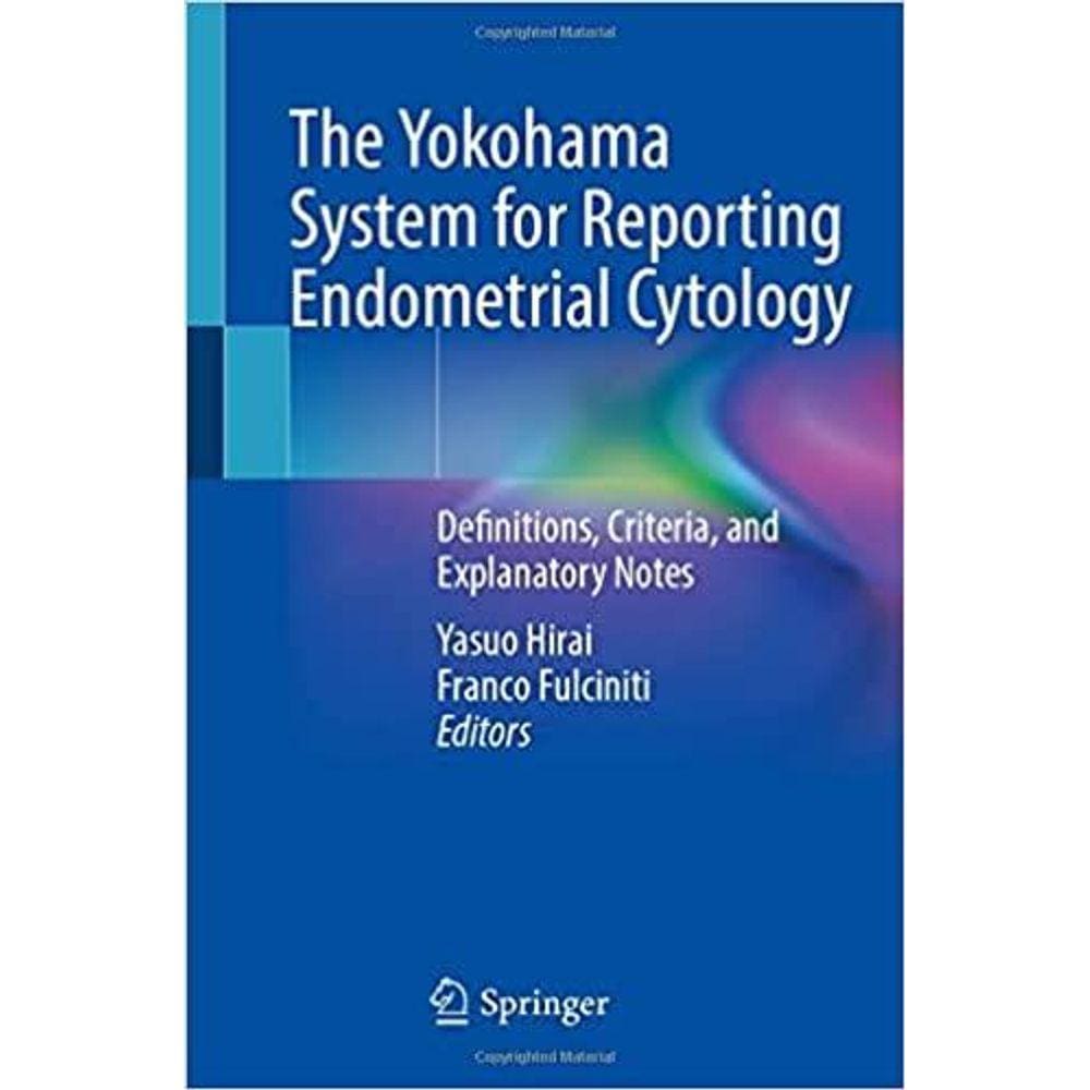 The Yokohama System For Reporting Endometrial Cytology