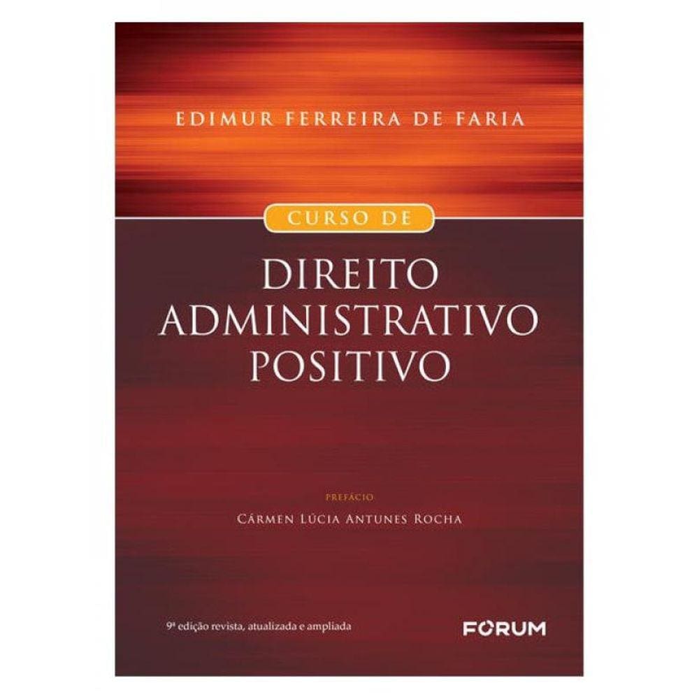 Curso De Direito Administrativo Positivo