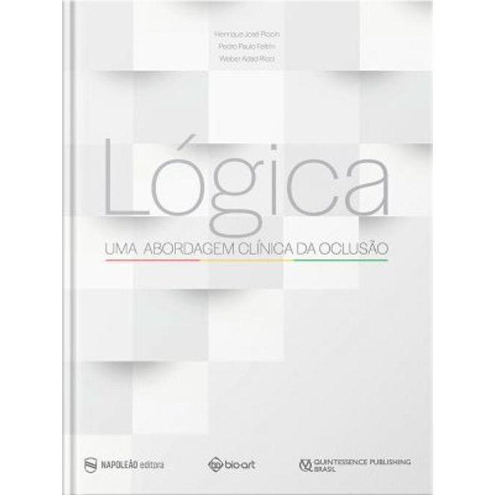 Lógica Uma Abordagem Clínica Da Oclusão