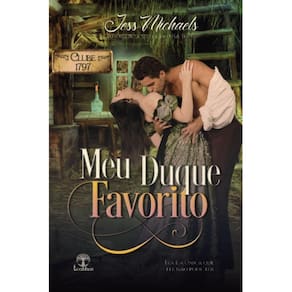 Meu Duque Favorito (Clube 1797 - Livro 2) ( Jess Michaels )