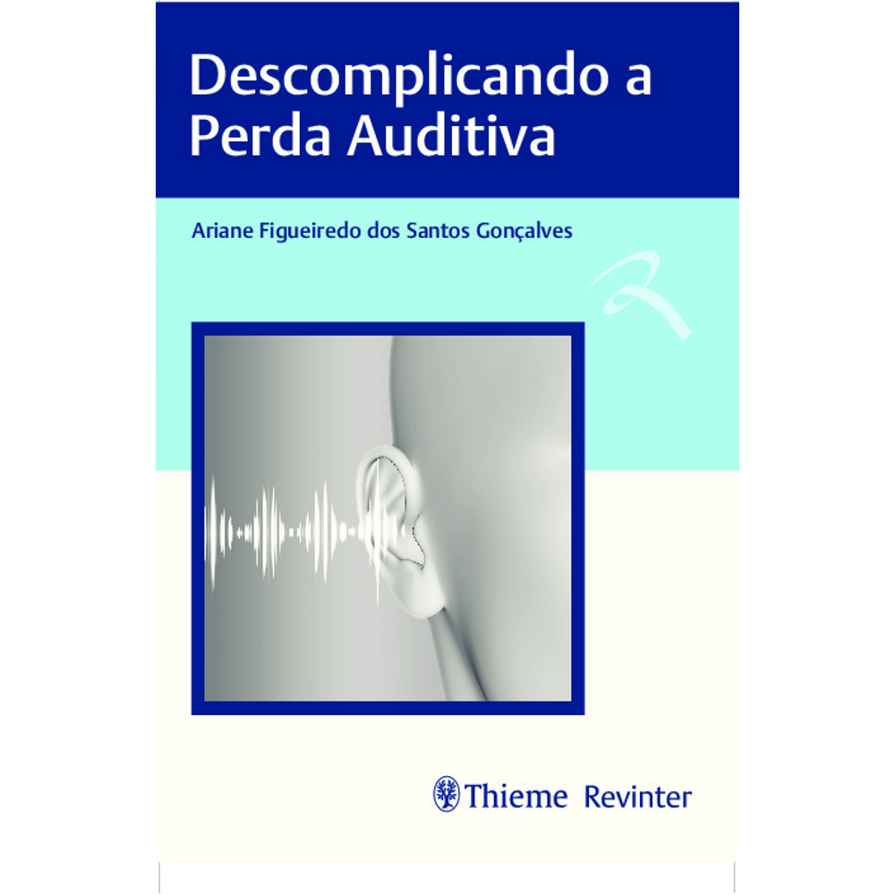 Descomplicando A Perda Auditiva