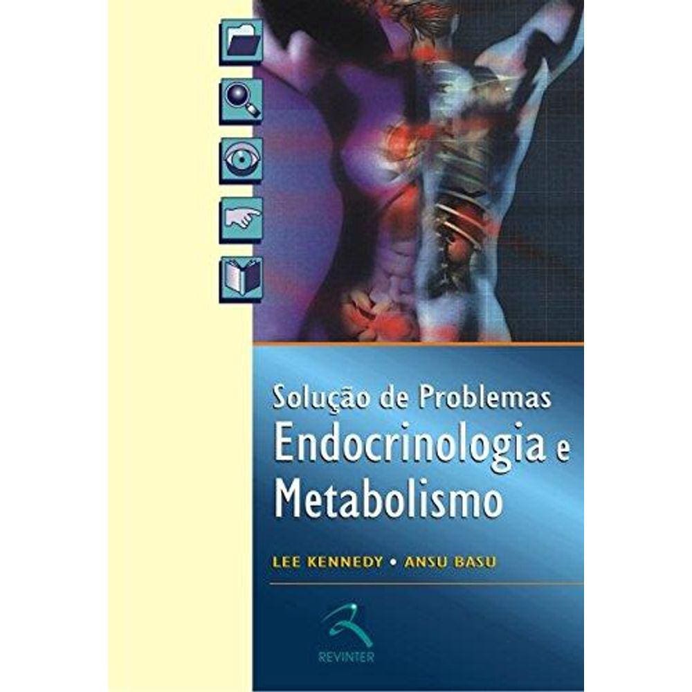 Endocrinologia E Metabolismo - Solucao De Problemas