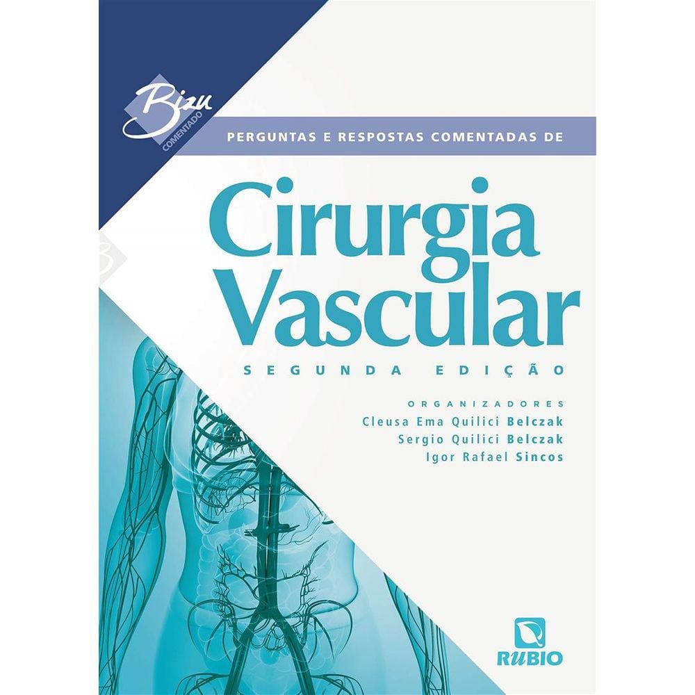 Cirurgia Vascular Perguntas E Respostas Comentadas