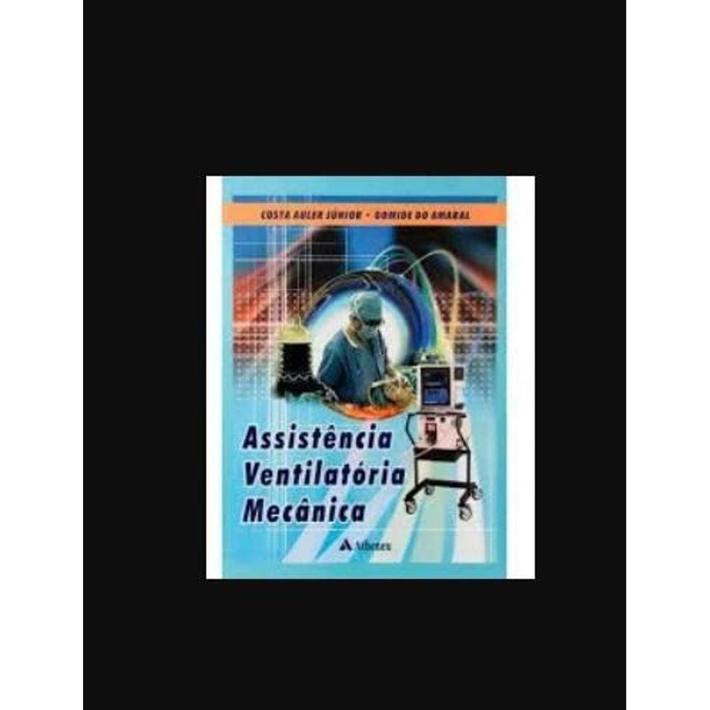 Assistencia Ventilatoria Mecanica