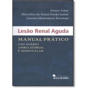 Lesão Renal Aguda: Manual Prático