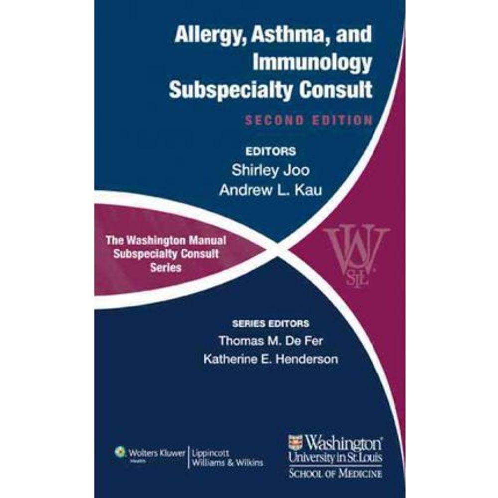 Washington Manual Of Allergy, Asthma, And Immunology Subspecialty Consult