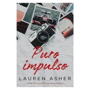 Puro Impulso | Da Autora Best-Seller De Amor Nas Entrelinhas