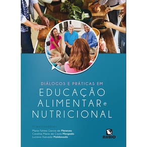 Dialogos E Praticas Em Educacao Alimentar E Nutricional