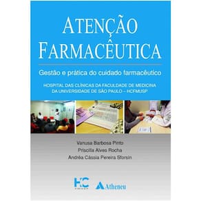 Atenção Farmacêutica - Gestão e Prática do Cuidado Farmacêutico