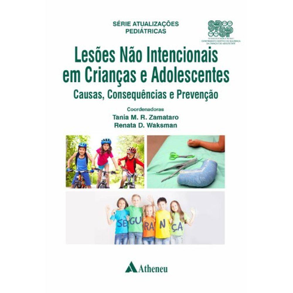 Lesões Não Intencionais em Crianças e Adolescentes: Causas, Consequências E Prevenção