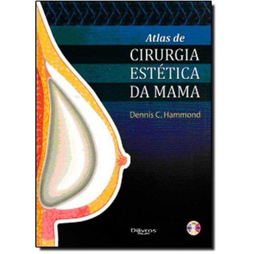 Atlas De Cirurgia Estetica Da Mama