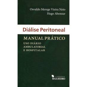 Diálise Peritoneal: Manual Prático Uso Diário Ambulatorial e Hospitalar