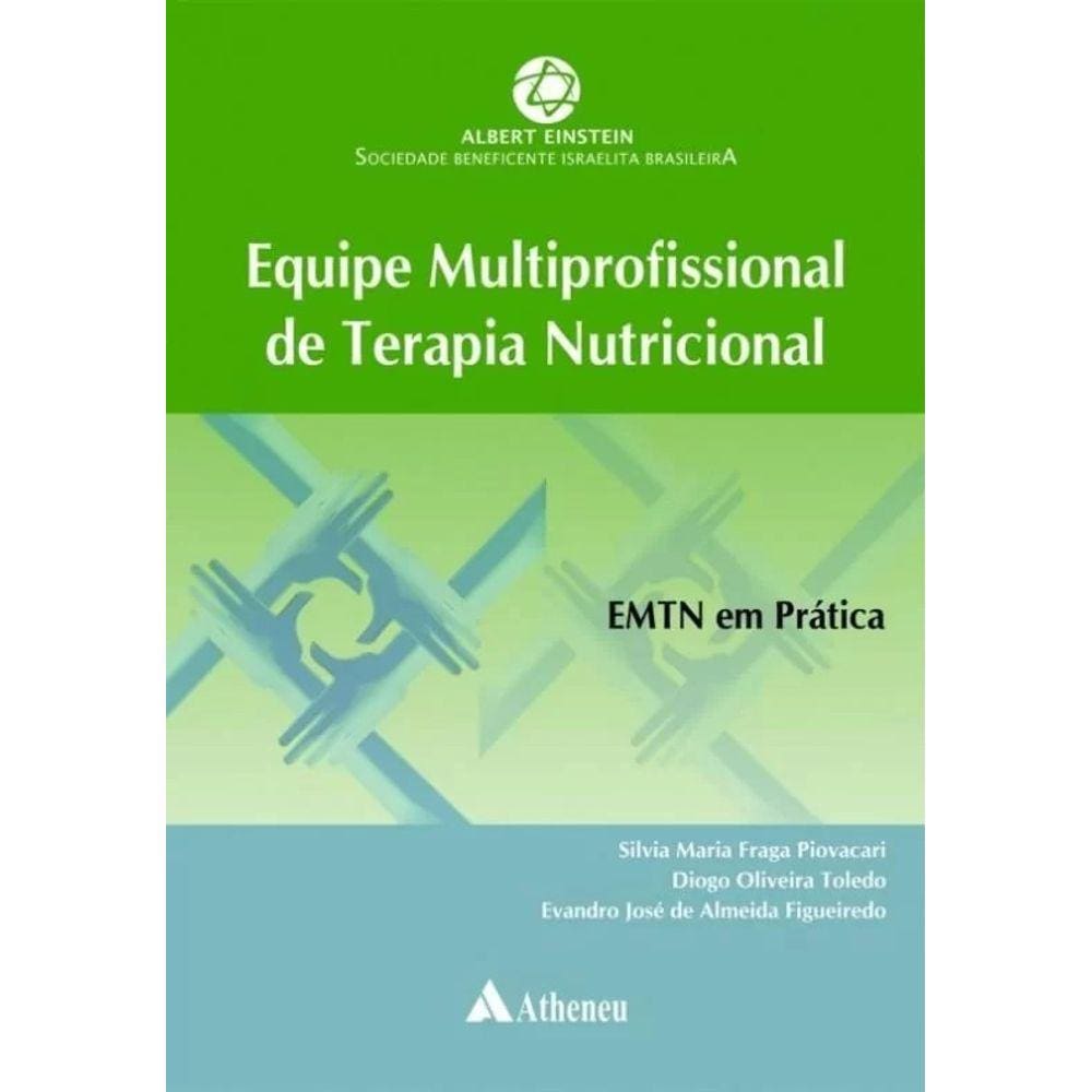 Equipe Multiprofissional de Terapia Nutricional - EMTN em Prática