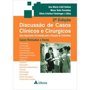 Discussão de Casos Clínicos e Cirúrgicos - Uma Importante Ferramenta Para a Atuação do Enferme