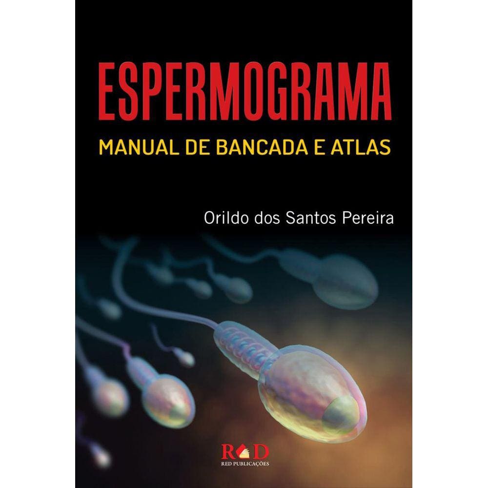 Espermograma: Manual De Bancada E Atlas