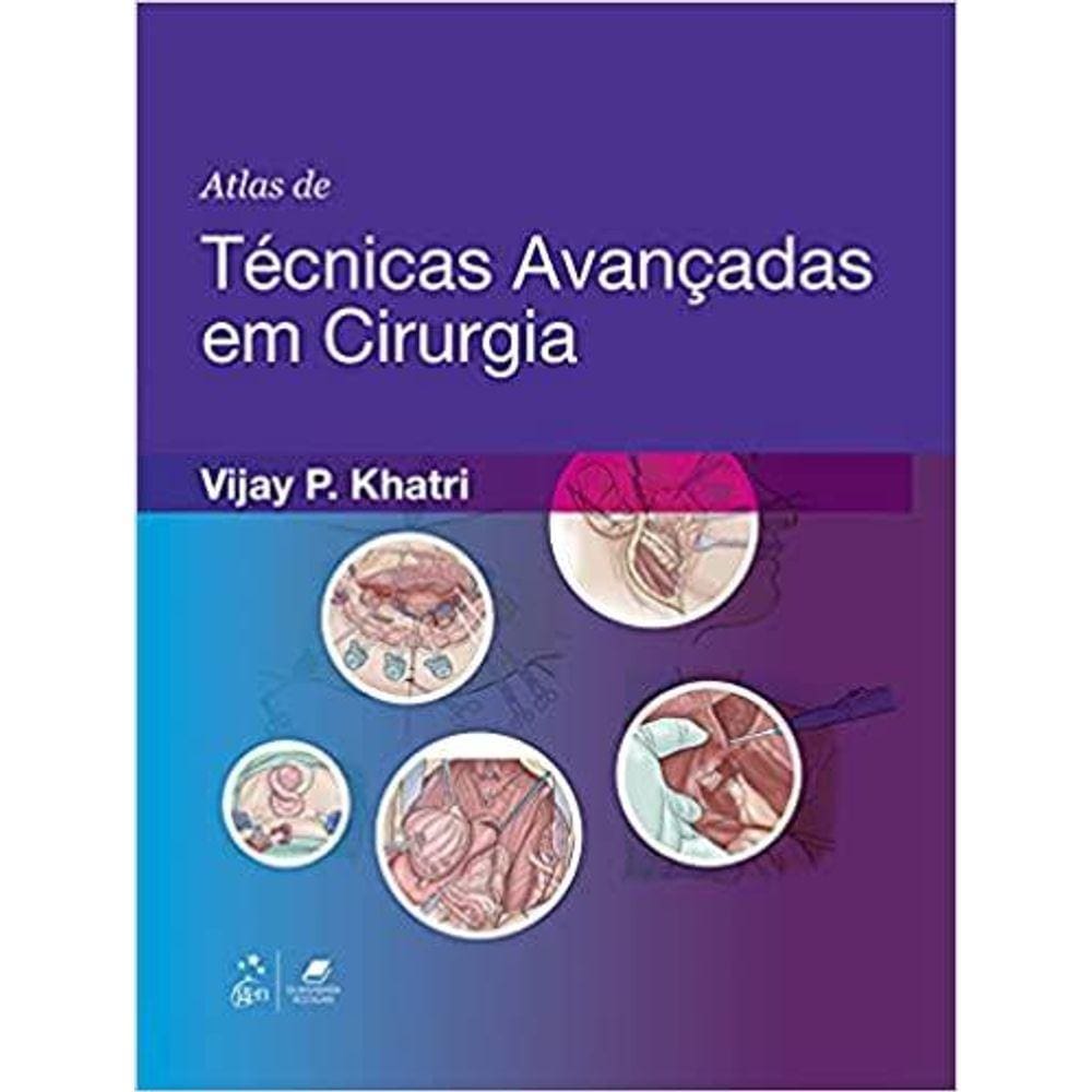 Atlas De Tecnicas Avancadas Em Cirurgia