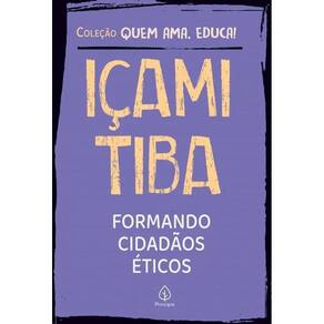 Cidadania Familiar: Relações Saudáveis por Içami Tiba