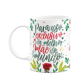 Caneca Floral Mães - Uso exclusivo da melhor mãe do mundo M2