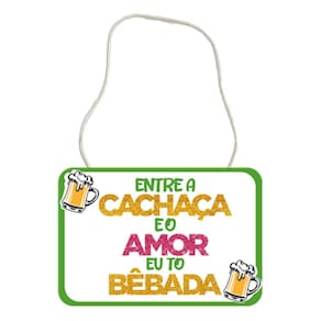 Plaquinha Divertida em EVA - Entre a Cachaça e o Amor