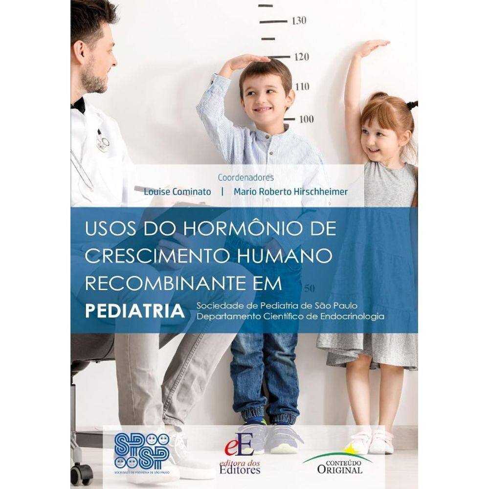 Usos do Hormônio de Crescimento Humano Recombinante em Pediatria