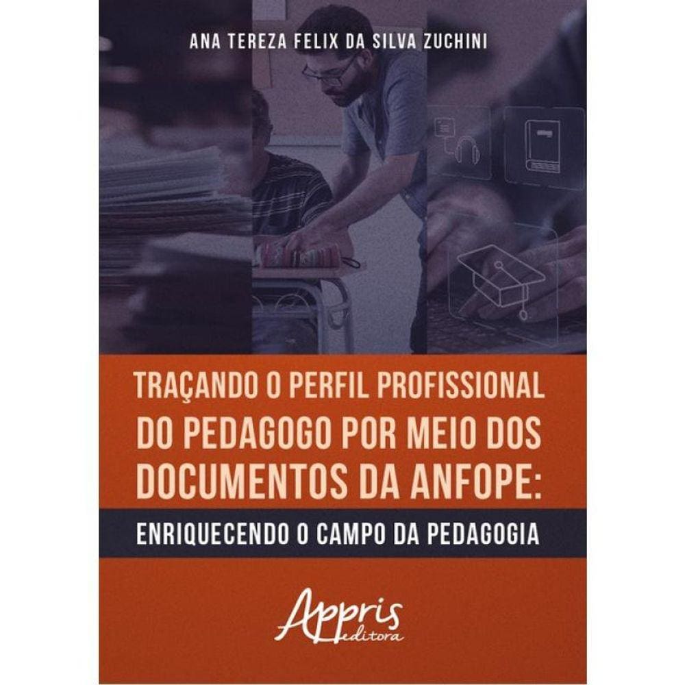 Traçando O Perfil Profissional Do Pedagogo Por Meio Dos Documentos Da Anfope
