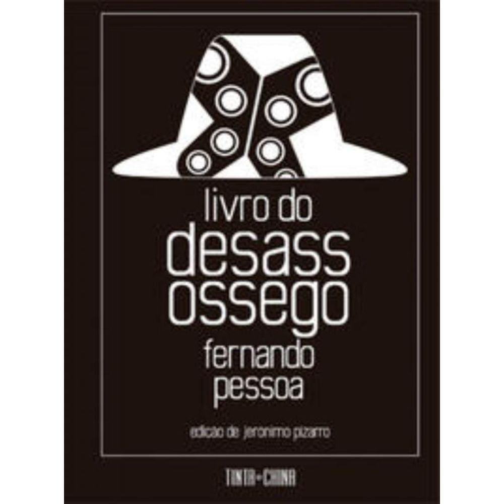 Livro Do Desassossego: Edição Completa