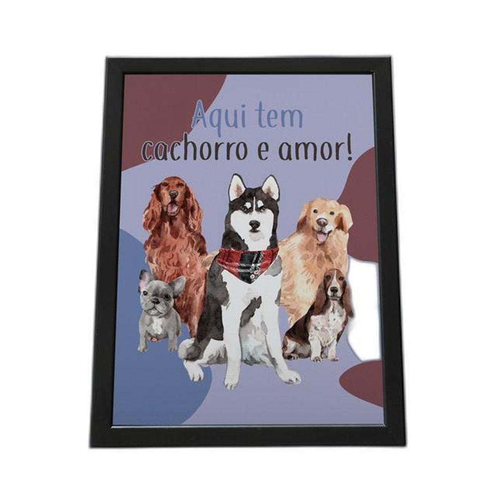 Quadro Com Moldura Aqui Tem Cachorro E Amor