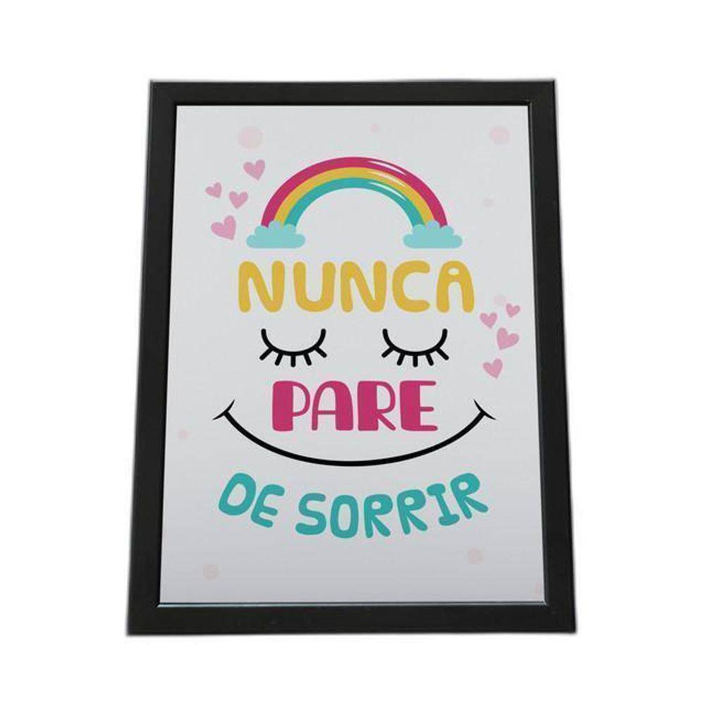 Quadro Com Moldura Nunca Pare De Sorrir