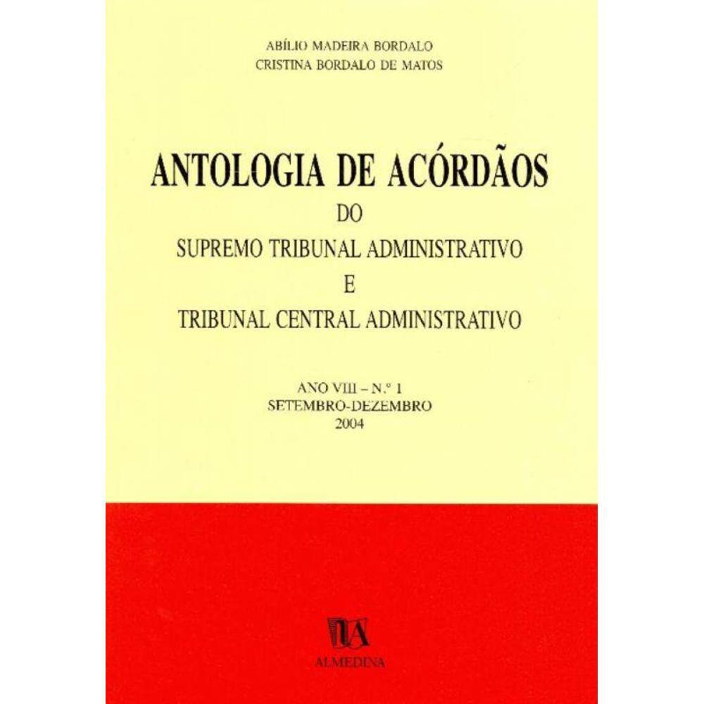 Antologia de Acórdãos do STA e TCA - Ano VIII - N.º 1