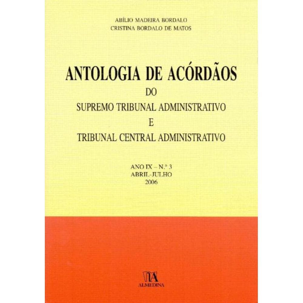 Antologia de Acórdãos do STA e TCA - Ano IX - N.º 3