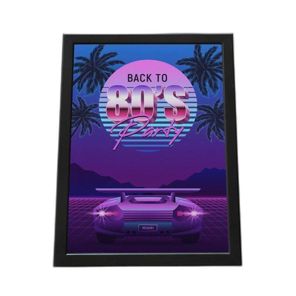 Quadro Com Moldura Back To 80`S Party
