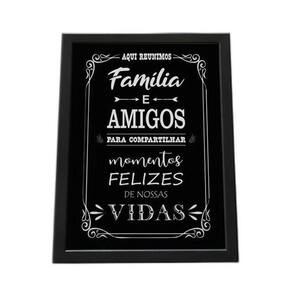 Quadro Com Moldura Família E Amigos Para Compartilhar A4