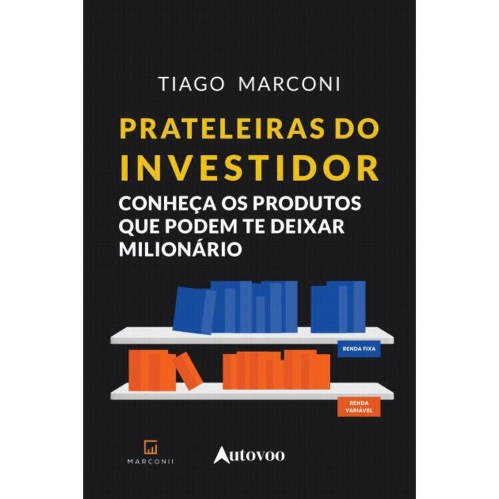 Prateleiras do investidor: Conheça os produtos que podem te deixar milionário